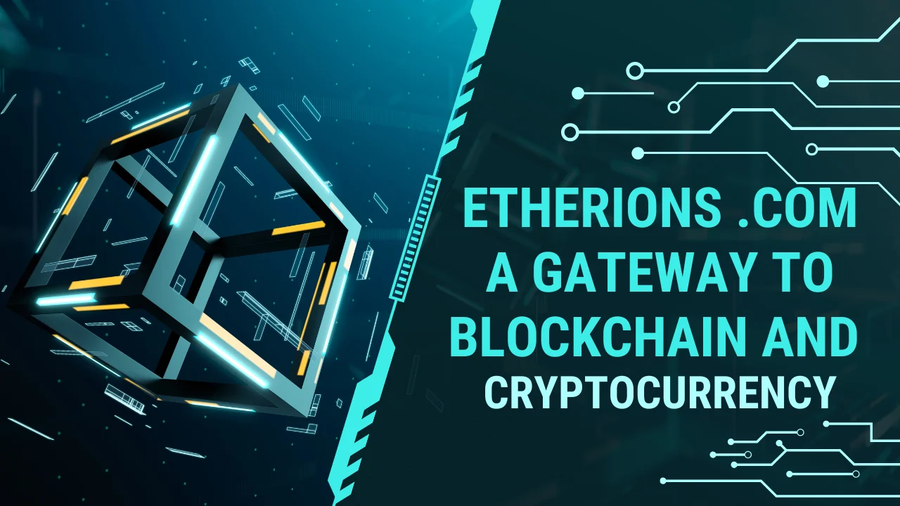 Etherions .com A Gateway to Blockchain and Cryptocurrency