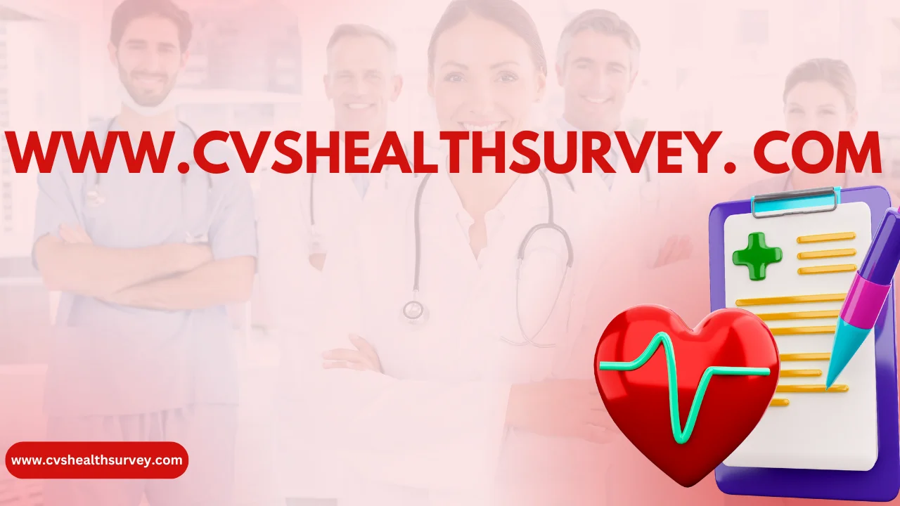 www.cvshealthsurvey. com