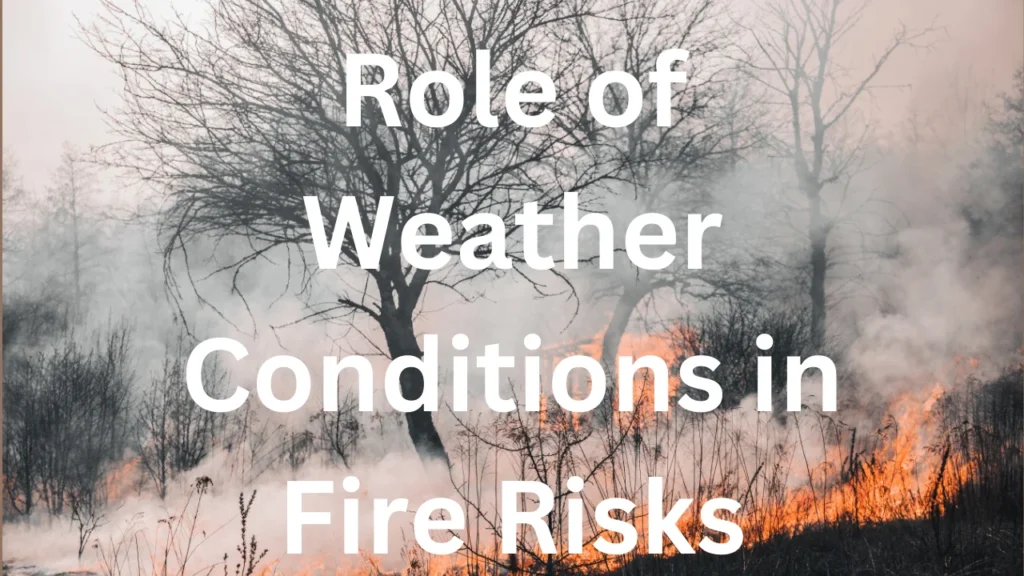 Boone NC Fire and Role of Weather Conditions in Fire Risks