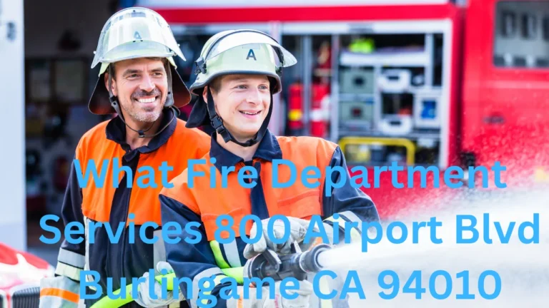 What Fire Department Services 800 Airport Blvd Burlingame CA 94010